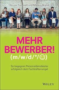 Mehr Bewerber! - Nicole Truchseß - E-Book