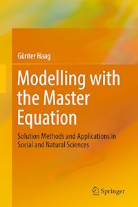 Modelling with the Master Equation - Günter Haag - E-Book