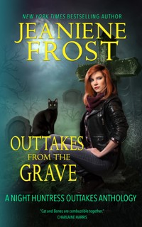 Outtakes from the Grave - Jeaniene Frost - E-Book