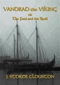 VANDRAD THE VIKING - A Norse Saga - J. Storer Clouston - E-Book