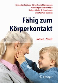 Fähig zum Körperkontakt - - E-Book
