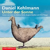 Unter der Sonne - Daniel Kehlmann - Hörbuch
