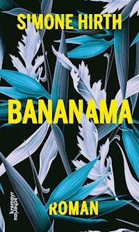 Bananama - Simone Hirth - E-Book