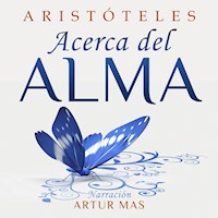 Acerca del Alma - Aristóteles - Hörbuch