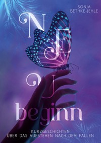 Neubeginn - Sonja Bethke-Jehle - E-Book