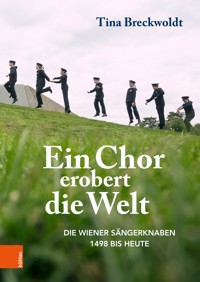 Ein Chor erobert die Welt - Tina Breckwoldt - E-Book