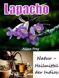 Lapacho - Alina Frey - E-Book