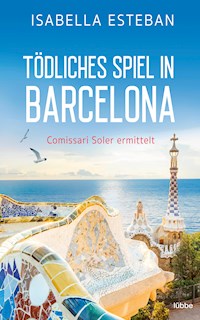 Tödliches Spiel in Barcelona - Isabella Esteban - E-Book