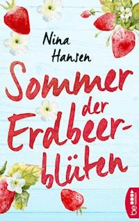 Sommer der Erdbeerblüten - Nina Hansen - E-Book