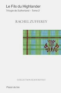 Le fils du Highlander - Rachel Zufferey - E-Book