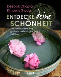 Entdecke deine Schönheit - Deepak Chopra - E-Book