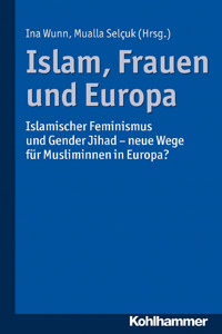 Islam, Frauen und Europa -  - E-Book