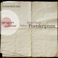 Postskriptum - Alain Claude Sulzer - E-Book + Hörbuch