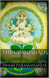 The Upanishads - Swami Paramananda - E-Book