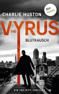 The Vyrus: Blutrausch - Charlie Huston - E-Book