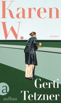 Karen W. - Gerti Tetzner - E-Book