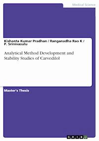 Analytical Method Development and Stability Studies of Carvedilol - Kishanta Kumar Pradhan - E-Book