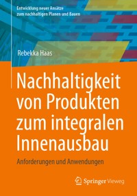 Nachhaltigkeit von Produkten zum integralen Innenausbau - Rebekka Haas - E-Book