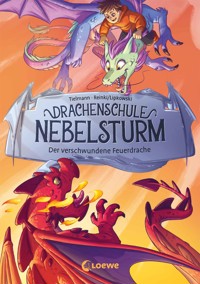 Drachenschule Nebelsturm (Band 2) - Der verschwundene Feuerdrache - Christian Tielmann - E-Book