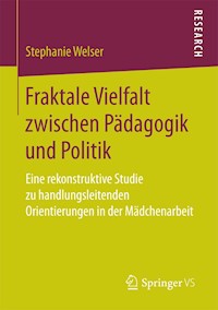 Fraktale Vielfalt zwischen Pädagogik und Politik - Stephanie Welser - E-Book