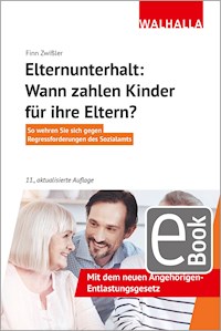 Elternunterhalt: Wann zahlen Kinder für ihre Eltern? - Finn Zwißler - E-Book