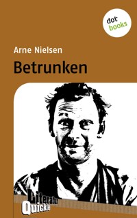 Betrunken - Literatur-Quickie - Arne Nielsen - E-Book