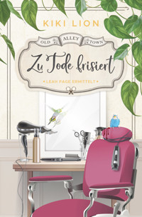 Zu Tode frisiert - Kiki Lion - E-Book