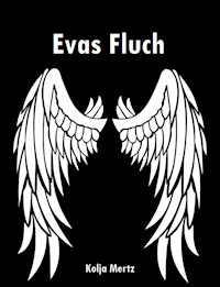 Evas Fluch - Kolja Mertz - E-Book