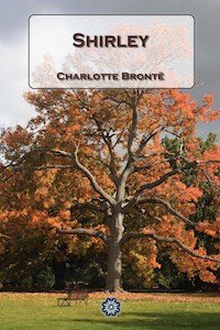 Shirley - Charlotte Brontë - E-Book