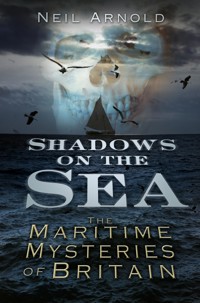 Shadows on the Sea - Neil Arnold - E-Book