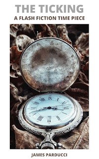 The Ticking - Parducci James - E-Book