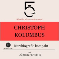 Christoph Kolumbus: Kurzbiografie kompakt - 5 Minuten - Hörbuch