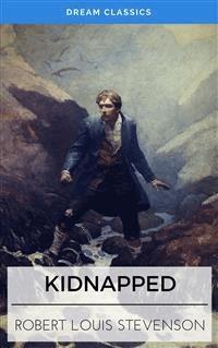Kidnapped (Dream Classics) - Dream Classics - E-Book