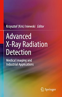 Advanced X-Ray Radiation Detection: -  - E-Book
