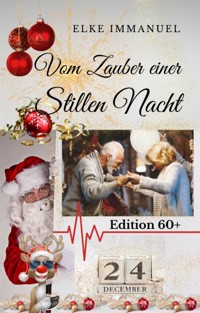 Vom Zauber einer Stillen Nacht - Elke Immanuel - E-Book