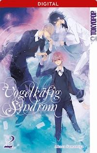 Vogelkäfig Syndrom 02 - Akaza Samamiya - E-Book