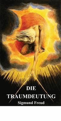 Die Traumdeutung - Sigmund Freud - E-Book