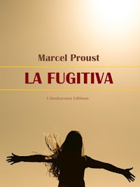 La fugitiva - Marcel Proust - E-Book