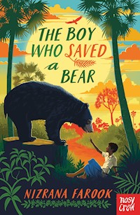 The Boy Who Saved a Bear - Nizrana Farook - E-Book