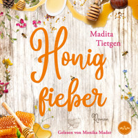 Honigfieber - Madita Tietgen - Hörbuch