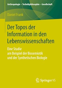 Der Topos der Information in den Lebenswissenschaften - Daniel Frank - E-Book