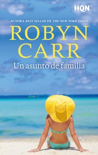 Un asunto de familia - Robyn Carr - E-Book