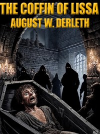 The Coffin of Lissa - August W. Derleth - E-Book