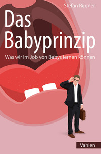 Das Babyprinzip - Stefan Rippler - E-Book