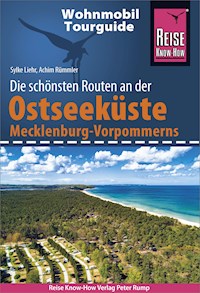 Reise Know-How Wohnmobil-Tourguide Ostseeküste Mecklenburg-Vorpommern mit Rügen und Usedom - Achim Rümmler - E-Book