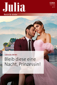 Bleib diese eine Nacht, Prinzessin! - Caitlin Crews - E-Book