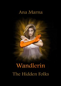 Wandlerin - Ana Marna - E-Book