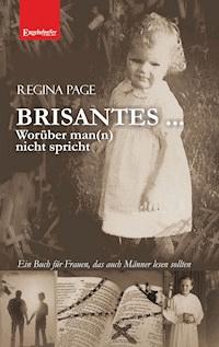 BRISANTES ... Worüber man(n) nicht spricht - Regina Page - E-Book