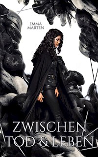 Zwischen Tod und Leben - Emma Marten - E-Book