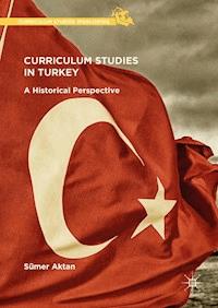 Curriculum Studies in Turkey - Sümer Aktan - E-Book
